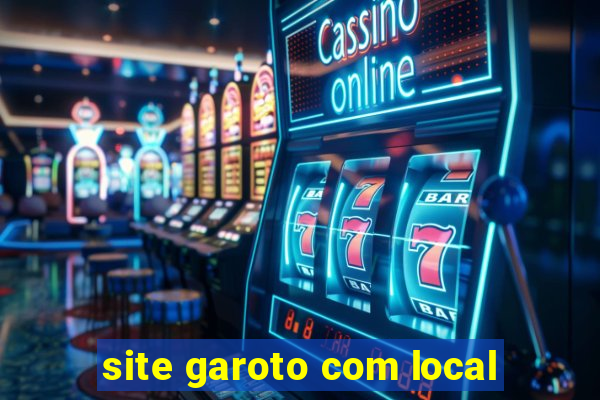 site garoto com local